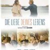 DIE LIEBE DEINES LEBENS