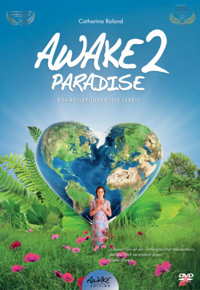 AWAKE2PARADISE - Ein Reiseführer ins Leben