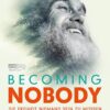 BECOMING NOBODY – Die Freiheit niemand sein zu müssen